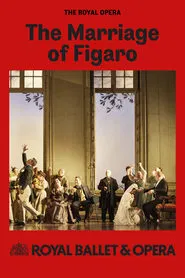 Royal Opera House Live 2024/25: The Marriage of Figaro movie poster