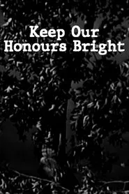 Keep Our Honour Bright movie poster