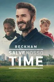 Poster da série Beckham: Salve Nosso Time