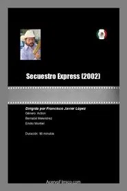 Secuestro Express movie poster