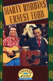Country Music Classics: Marty Robbins and Ernest Tubb movie poster