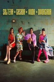 Soltera, casada, viuda, divorciada movie poster