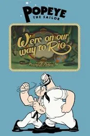 W'ere on our way to Rio movie poster