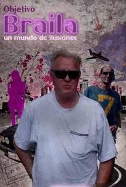 Objetivo Braila, un mundo de ilusiones movie poster