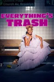 Everything's Trash tv show poster