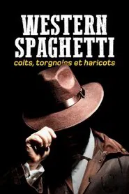 Western spaghetti : Colts, Torgnoles et Haricots movie poster