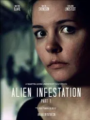 Alien Infestation: Part 1 movie poster