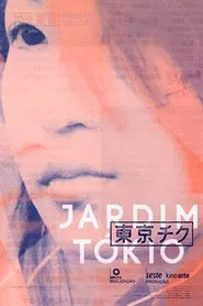 Jardim Tókio movie poster
