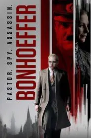 Bonhoeffer: Pastor. Spy. Assassin movie poster