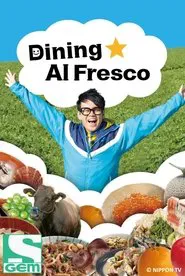 Dining ★ Al Fresco tv show poster