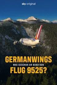 Poster da série Germanwings – Was geschah an Bord von Flug 9525?