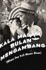 Kala Malam Bulan Mengambang movie poster