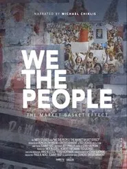 We the People: The Market Basket Effect movie poster