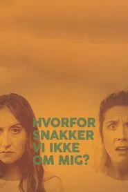 Hvorfor snakker vi ikke om mig? tv show poster