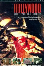 Hollywood: Lights, Camera, Blasphemy! movie poster
