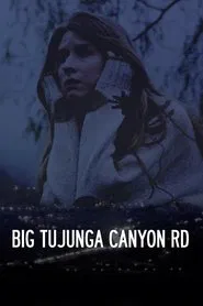 Big Tujunga Canyon Rd movie poster