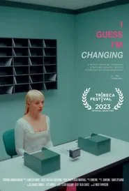 I Guess I'm Changing movie poster