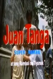 Juan Tanga, Super Naman, At Ang Kambal Na Tiyanak movie poster
