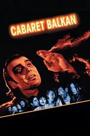 Cabaret Balkan movie poster