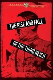 The Rise and Fall of the Third Reich movie poster