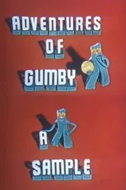Adventures of Gumby: A Sample movie poster