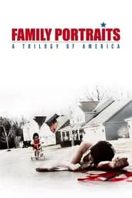 Family Portraits: A Trilogy of America movie poster