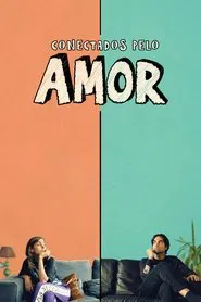 Poster do filme Conectados Pelo Amor