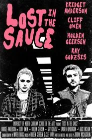 Lost in the Sauce movie poster