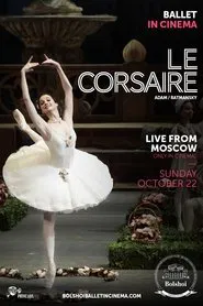 Bolshoi Ballet: Le Corsaire movie poster