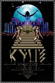 Kylie Minogue: Aphrodite Les Folies - Live in London movie poster
