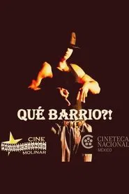Que barrio?! movie poster