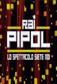 Rai Pipol - Lo spettacolo siete noi tv show poster
