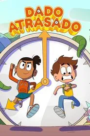 Poster da série Dado Atrasado