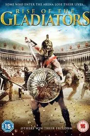 Rise of the Gladiators movie poster