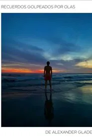 Recuerdos golpeados por olas movie poster