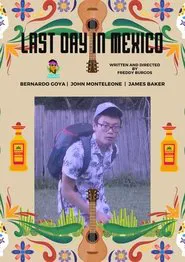 Last Day in Mexico movie poster