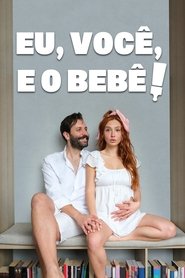 Poster da série Eu, Você, e o Bebê!