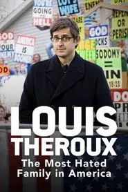 Louis Theroux: The Most Hated Family in America movie poster