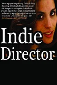 Indie Director movie poster