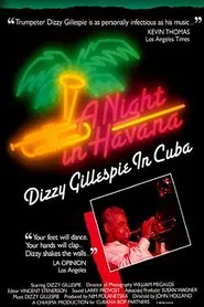 A Night In Havana: Dizzy Gillespie In Cuba movie poster