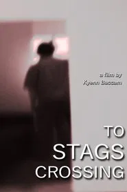 To Stags Crossing movie poster