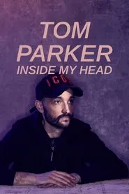 Poster do filme Tom Parker: Inside My Head
