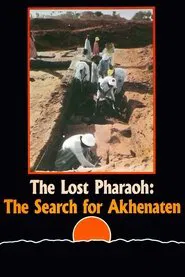 The Lost Pharaoh: The Search for Akhenaten movie poster