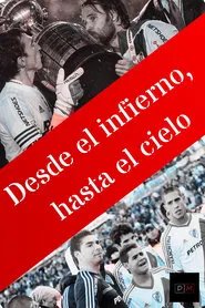 Desde el infierno, hasta el cielo movie poster