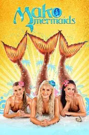 Mako Mermaids: An H2O Adventure tv show poster