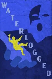 Waterlogged movie poster