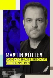 Martin Rütter – Das gnadenlose Geschäft mit den Welpen movie poster