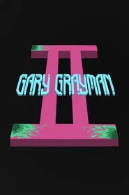 Gary Grayman II movie poster