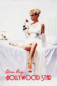 Dixie Ray: Hollywood Star movie poster