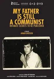 My father is still a communist, intimate secrets to be published movie poster